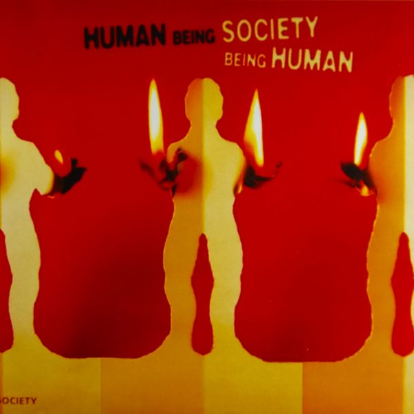 Human Being Society, Society Being Human