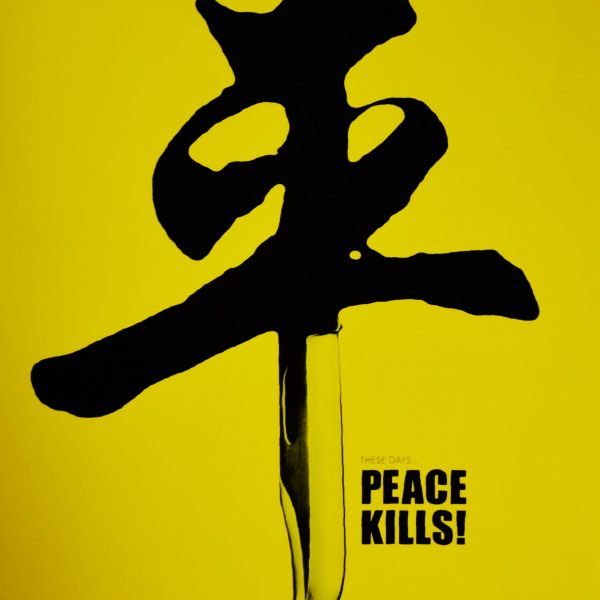 These Days... Peace Kills